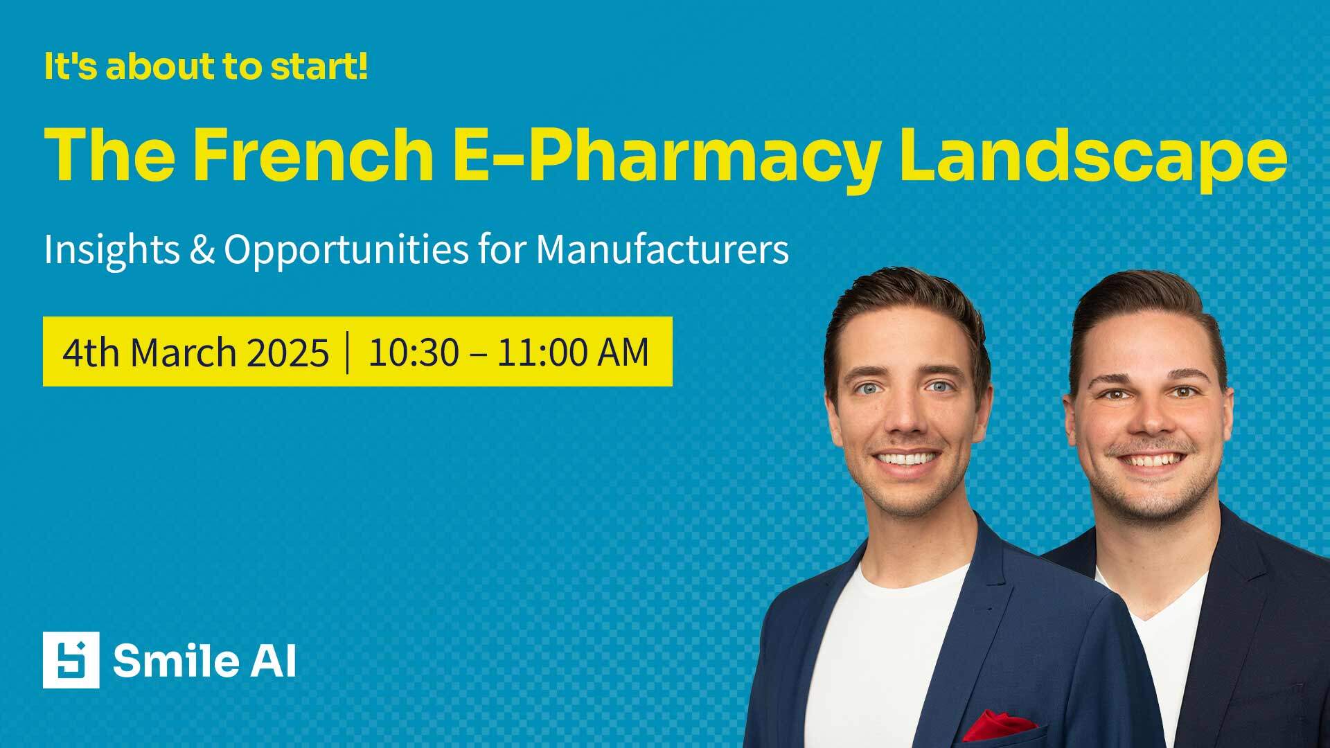 Webinar: The French E-Pharmacy Landscape - Insights & Opportunities for Manufacturers